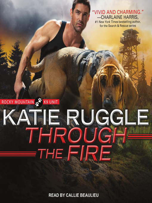 Title details for Through the Fire by Katie Ruggle - Available